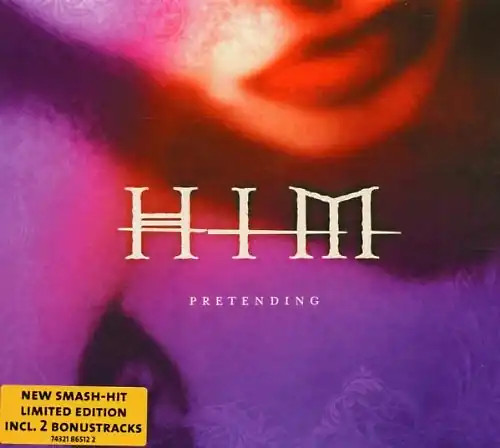 Him pretending - -, (lim.