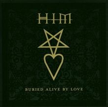 Buried alive love - love, von